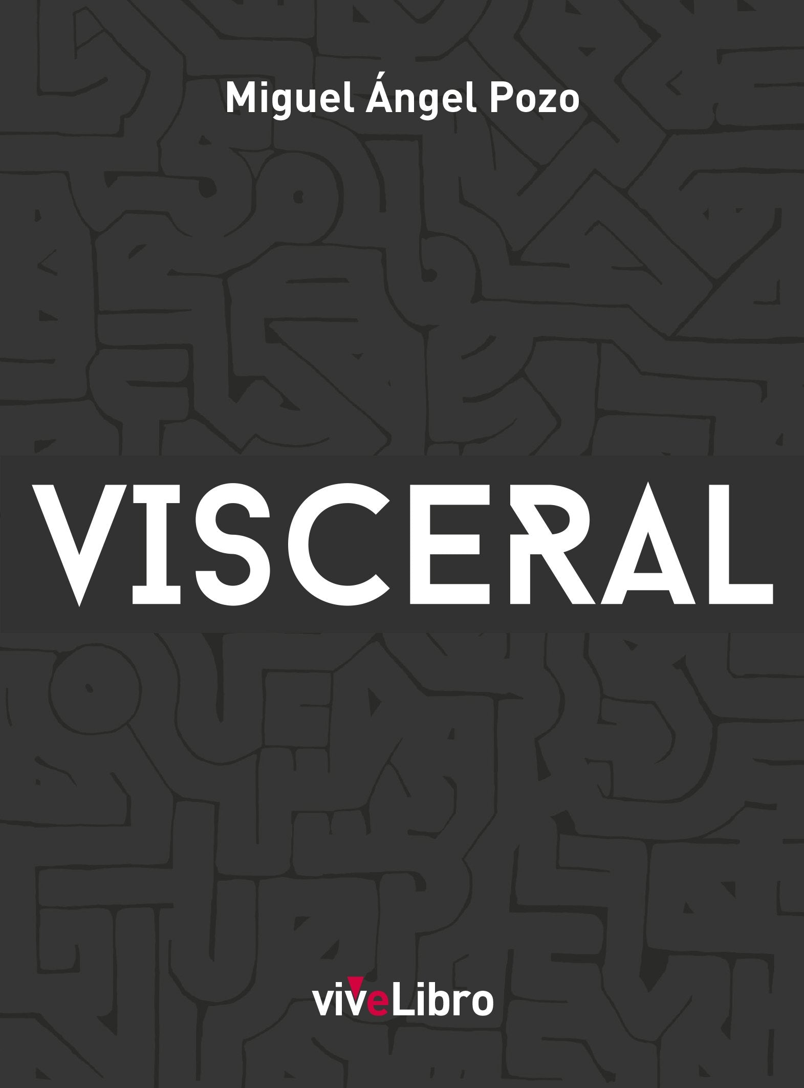 Visceral (SIN COLECCION)