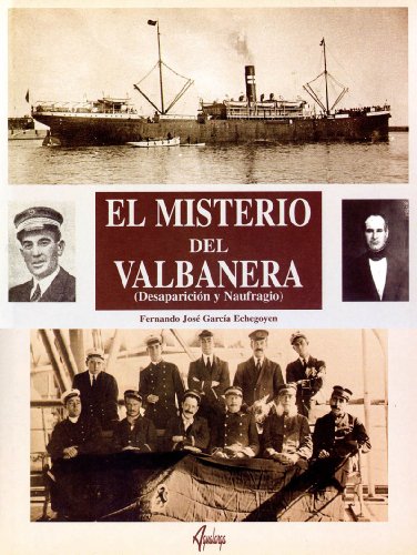 El misterio del Valbanera/ The mystery of Valbanera