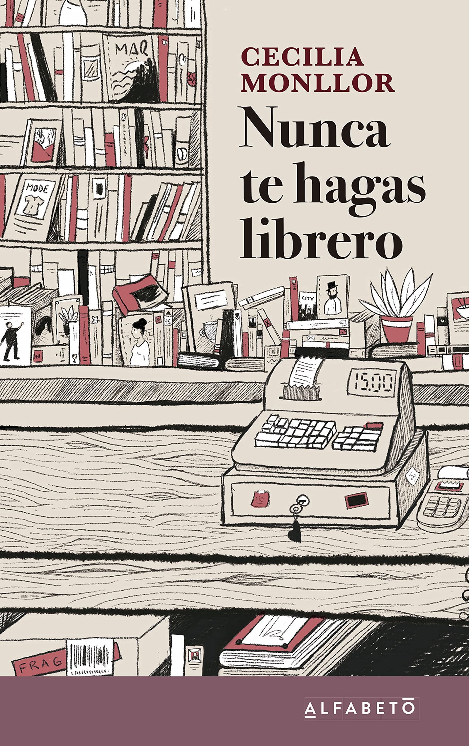Nunca te hagas librero (SIN COLECCION)