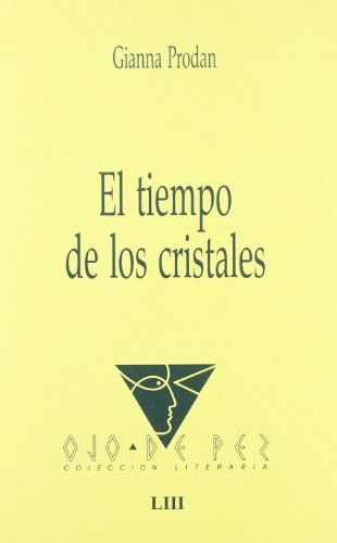 TIEMPO DE LOS CRISTALES -OJO DE PEZ 53 (HISTORIA)