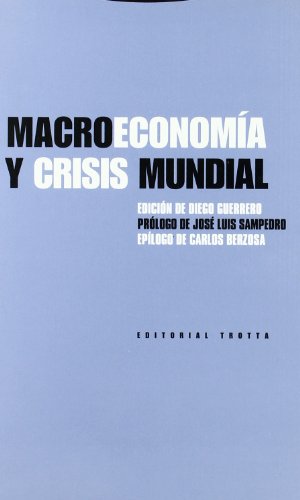 Macroeconomía Y Crisis Mundial (Estructuras y Procesos. Ciencias Sociales)