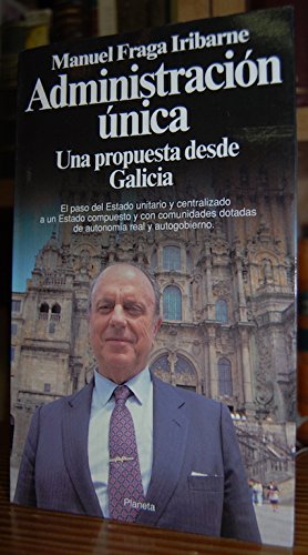 Administración única. Una propuesta desde Galicia