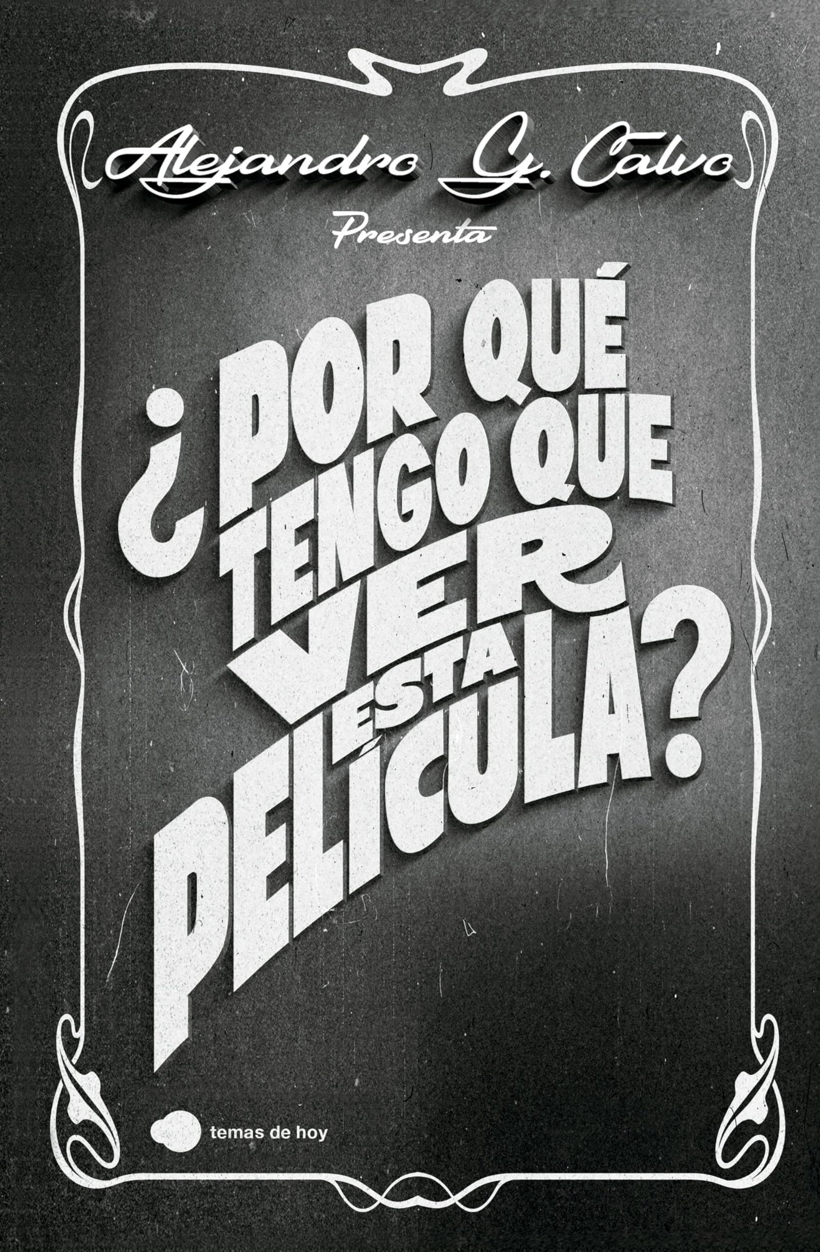¿Por qué tengo que ver esta película? (Aprender hoy)