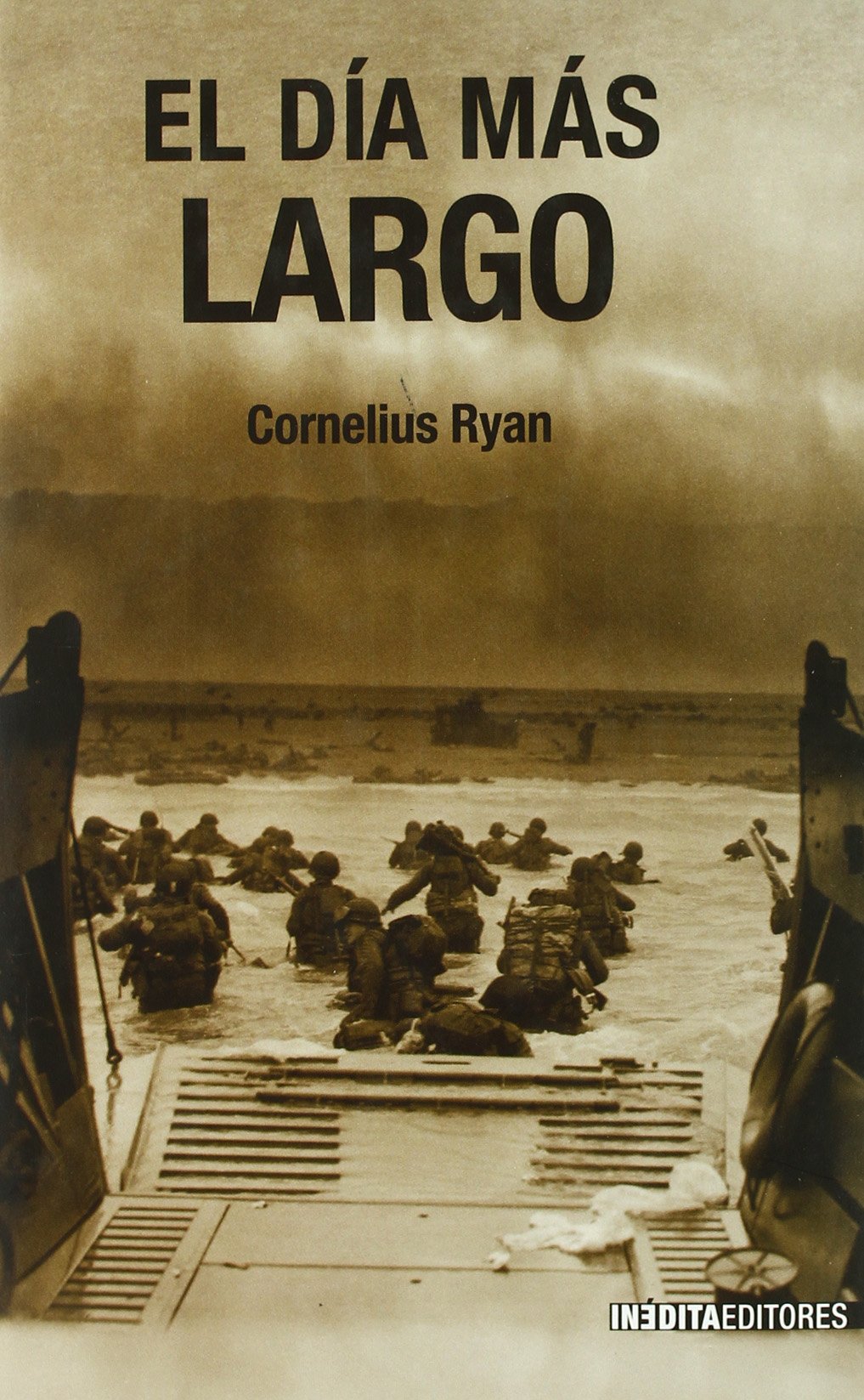 DIA MAS LARGO,EL (HISTORIA INEDITA)
