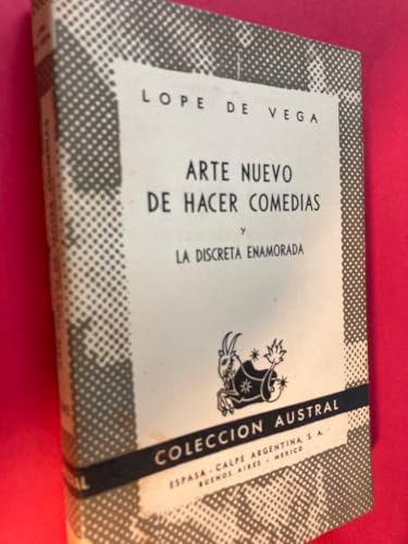 Arte Nuevo De Hacer Comedias / La Discreta Enamorada