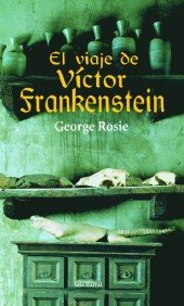 El viaje de Víctor Frankenstein (OTROS LIB. EN EXISTENCIAS S.BARRAL)