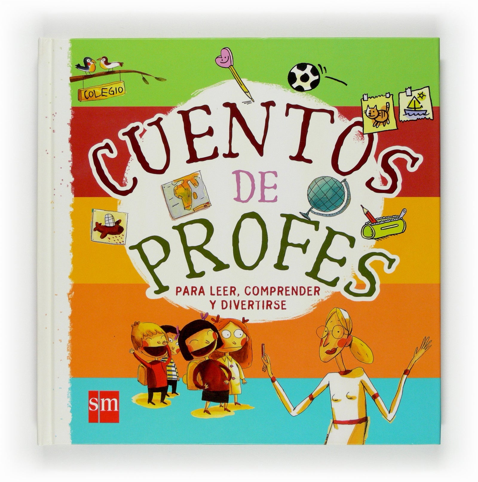 Cuentos de profes para leer, comprender y divertirse (SIN COLECCION)