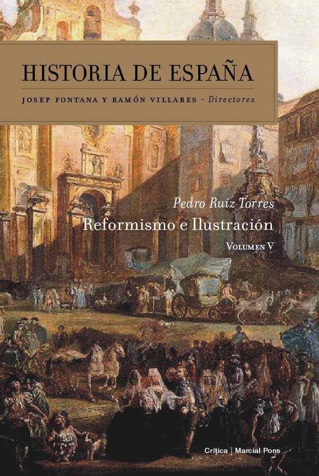 Reformismo e Ilustración: Historia de España Vol. 5
