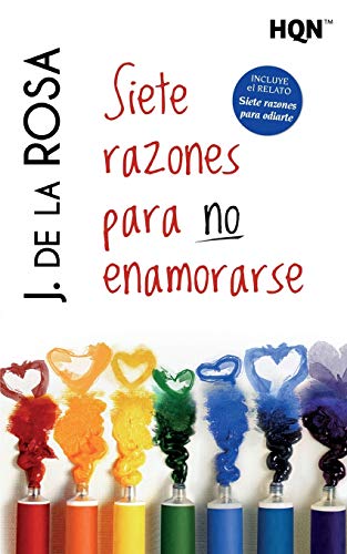 Siete razones para no enamorarse (HQN)