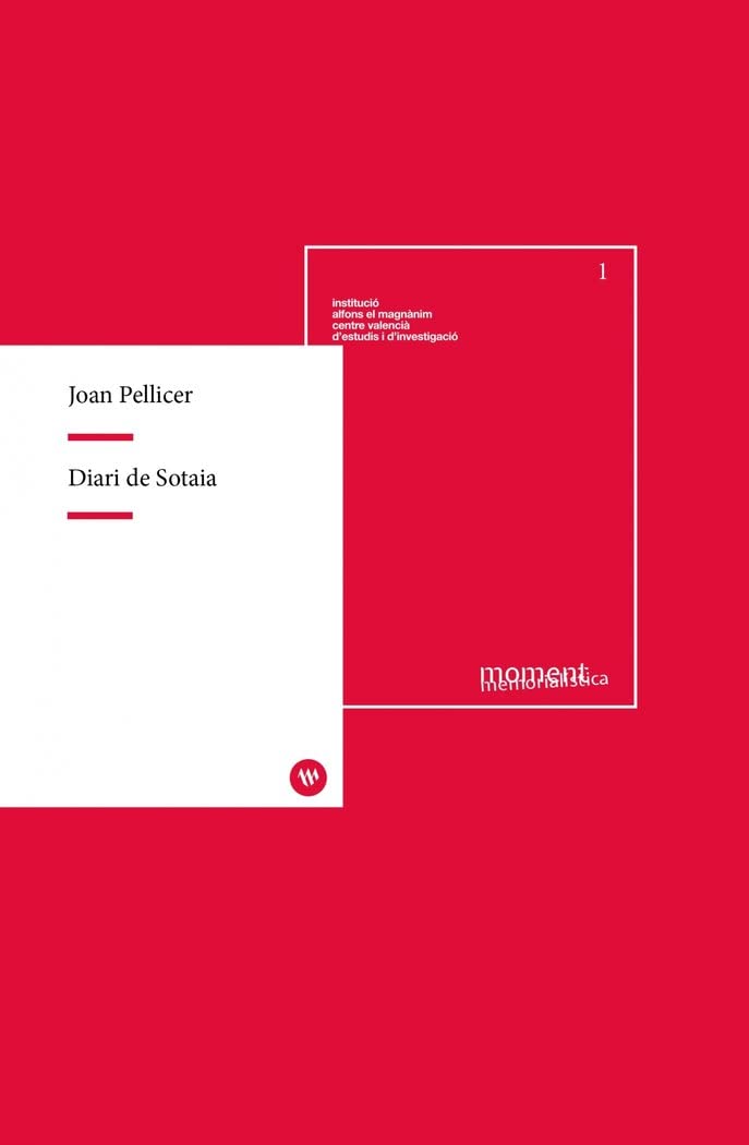 Diari de Sotaia: 1 (Moment. Memorialística)
