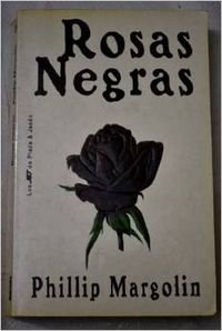 Rosas Negras/Black Roses