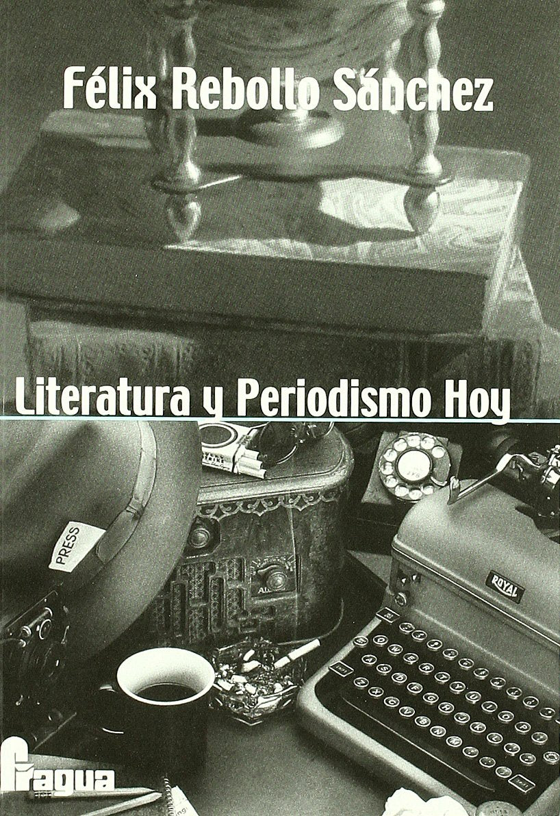 LITERATURA Y PERIODISMO HOY (INFORMACION Y COMUNICACION)