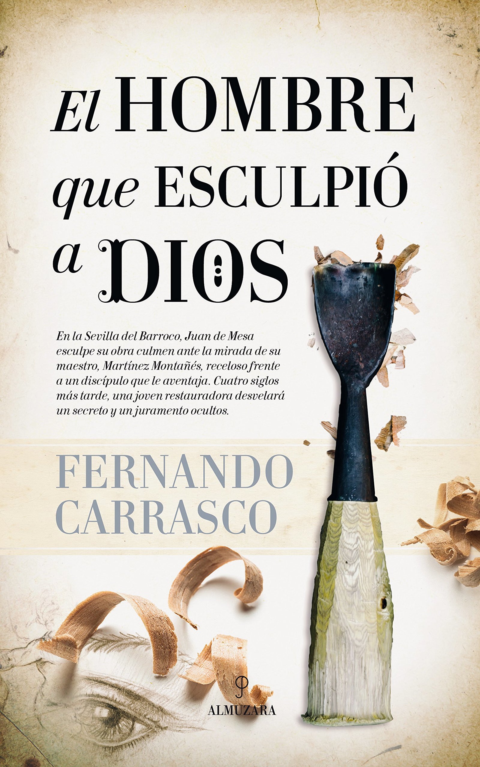 El hombre que esculpió a Dios (Novela)