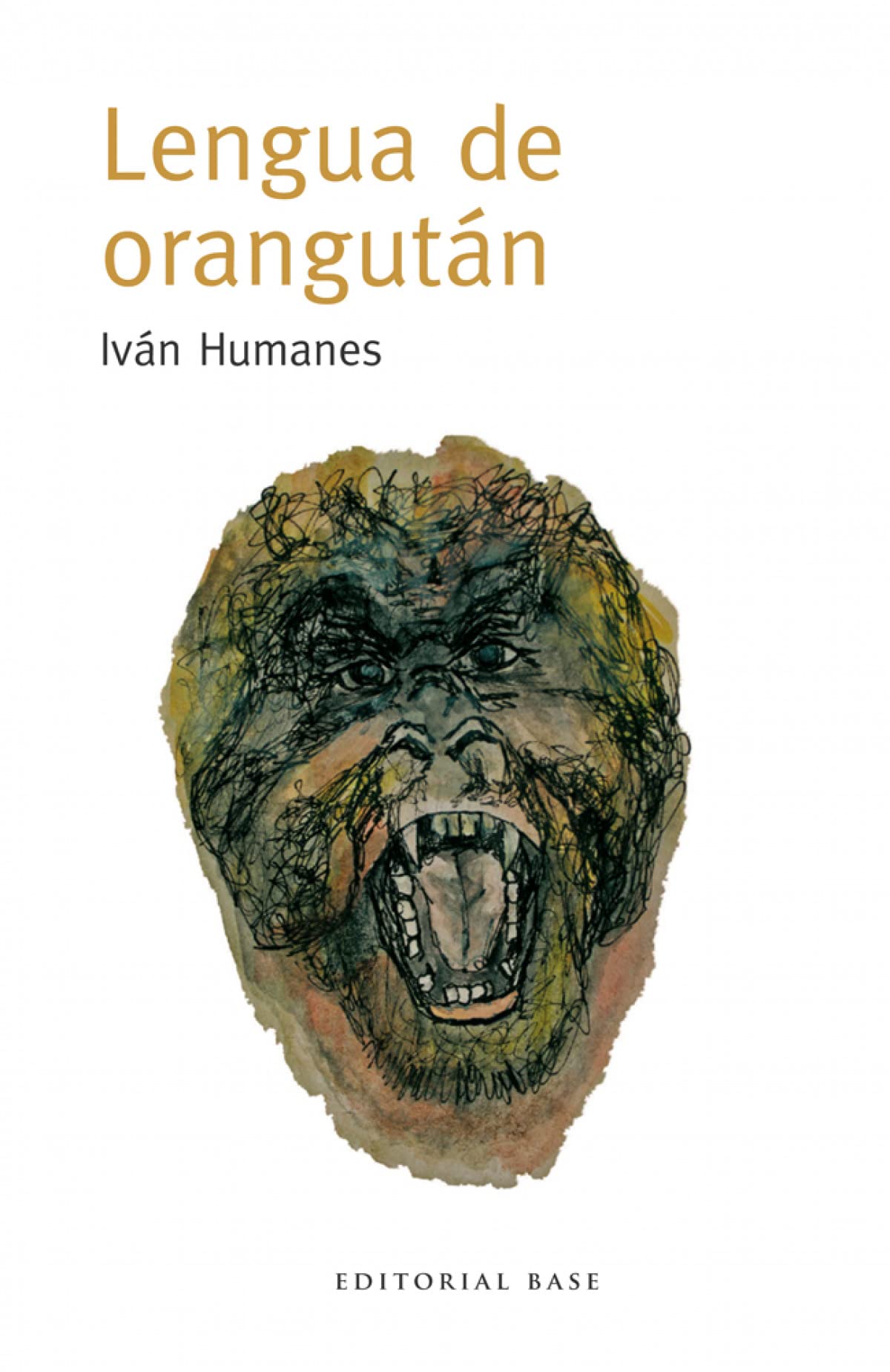 Lengua De Orangután: 8 (Base Narrativa Hispánica)