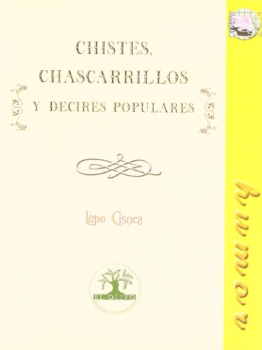 Chistes Y Chascarrillos Y Decires Populares