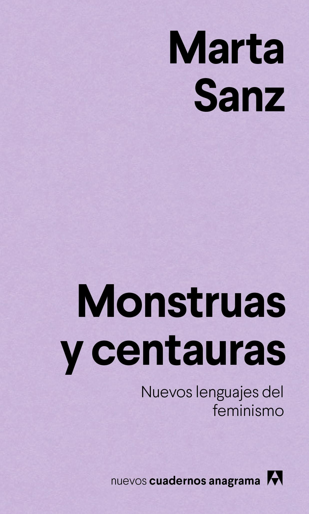 Monstruas y centauras: 12 (Nuevos cuadernos Anagrama)