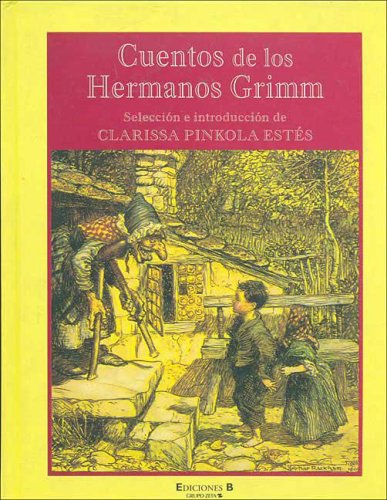 CUENTOS DE LOS HERMANOS GRIMM: RELATOS DE HOY Y DE SIEMPRE: 00000 (VOLUMENES SINGULARES)