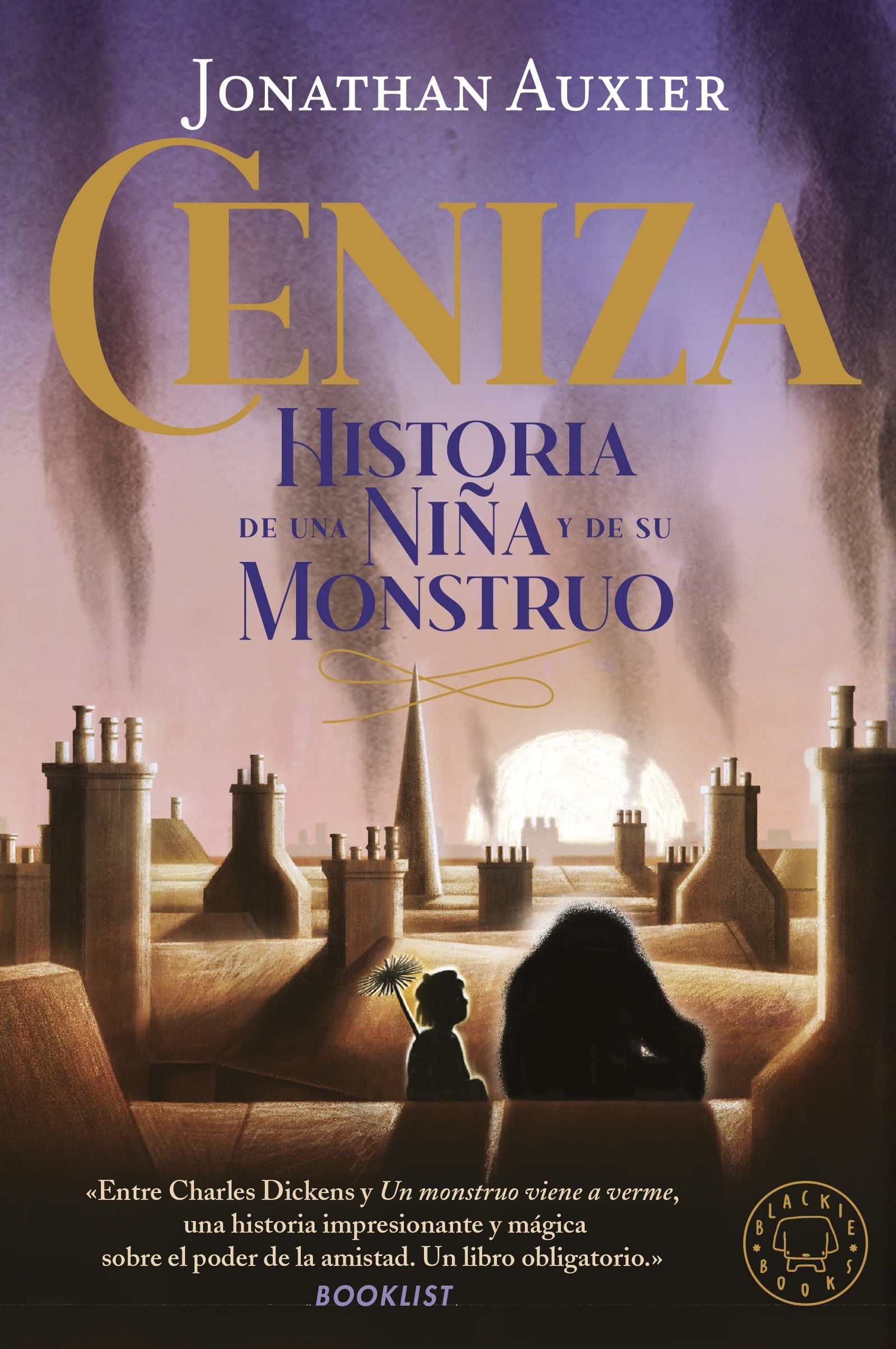 Ceniza: Historia de una niña y de su monstruo (SIN COLECCION)
