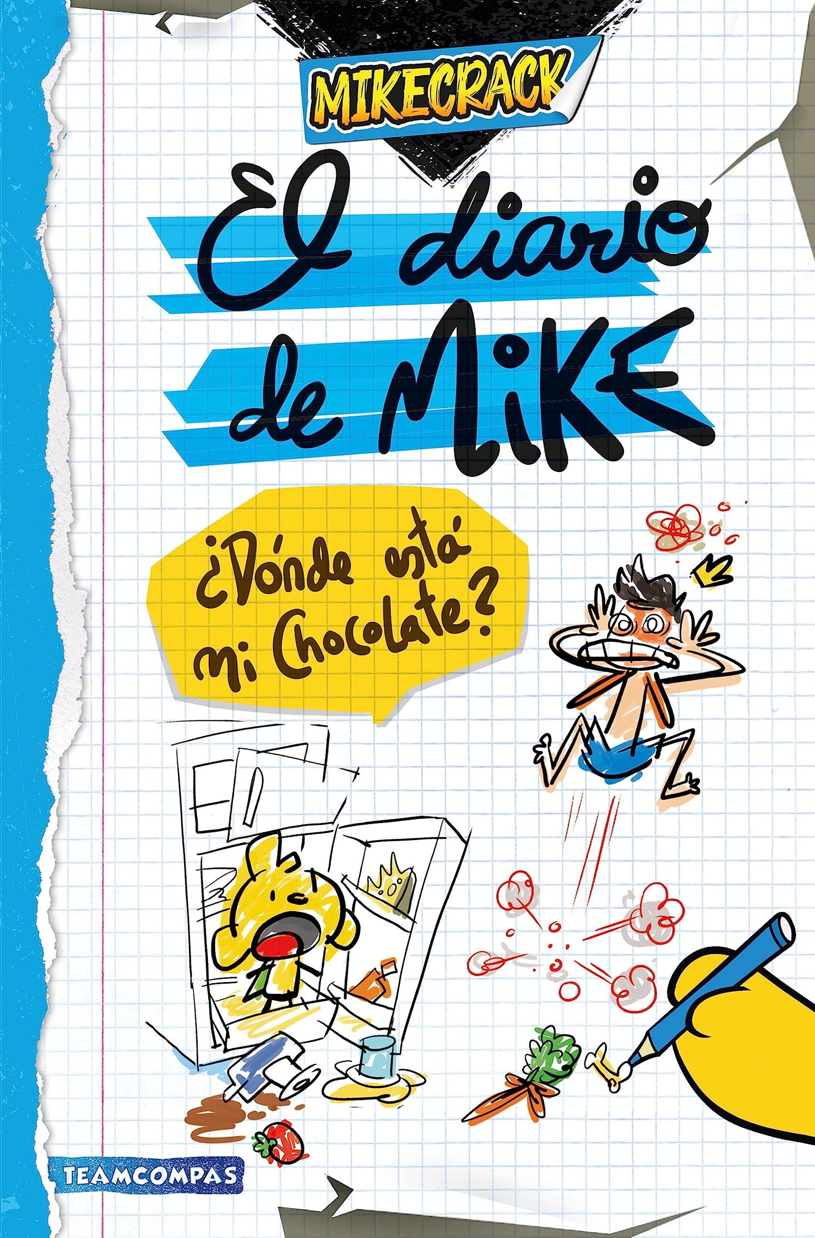 El diario de Mike 1. ¿Dónde está mi chocolate? (Universo Compas)