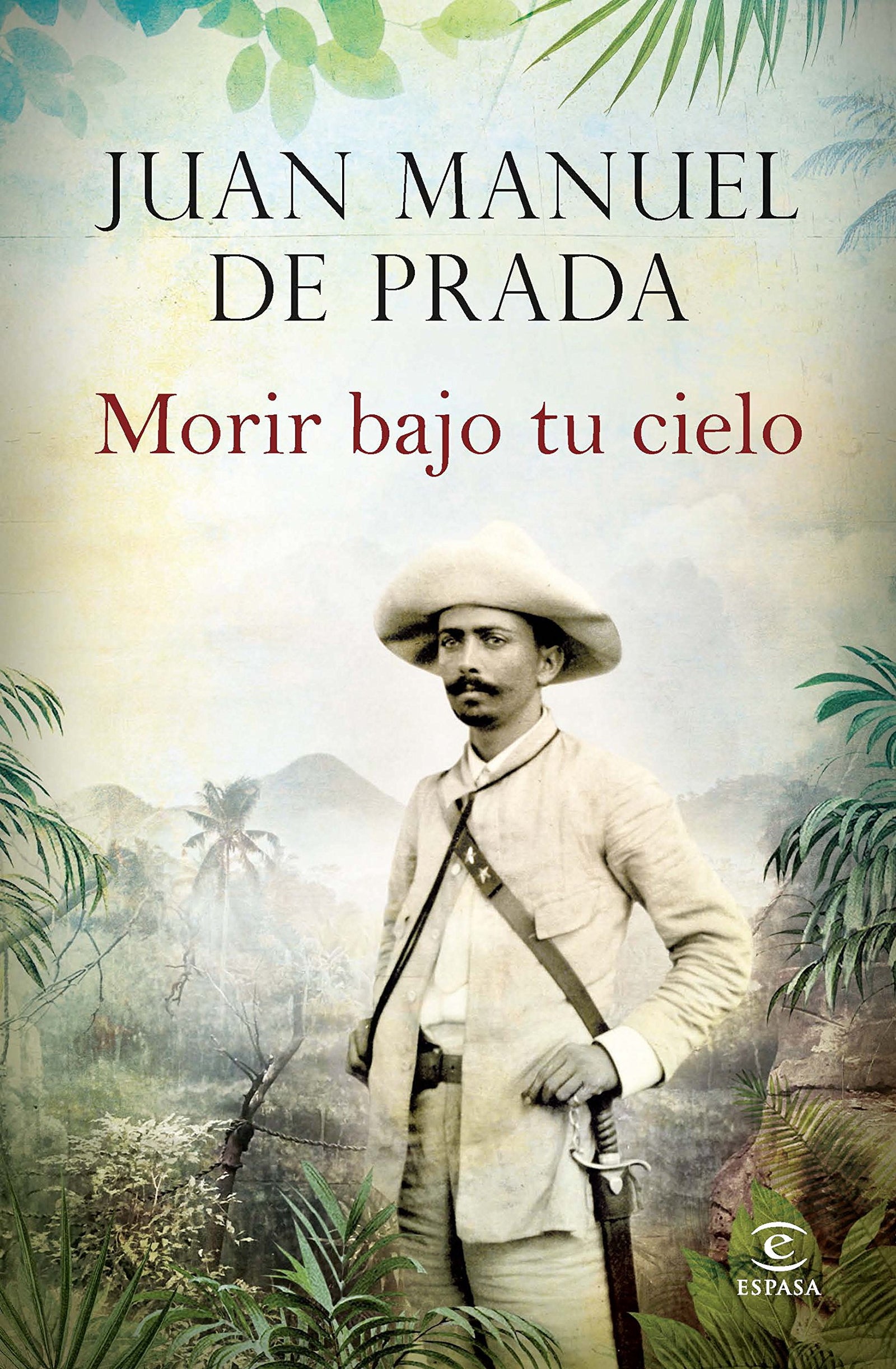 Morir bajo tu cielo (ESPASA NARRATIVA)