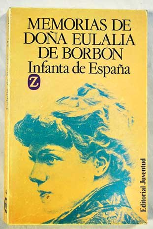 Memorias de doña eulalia de borbon