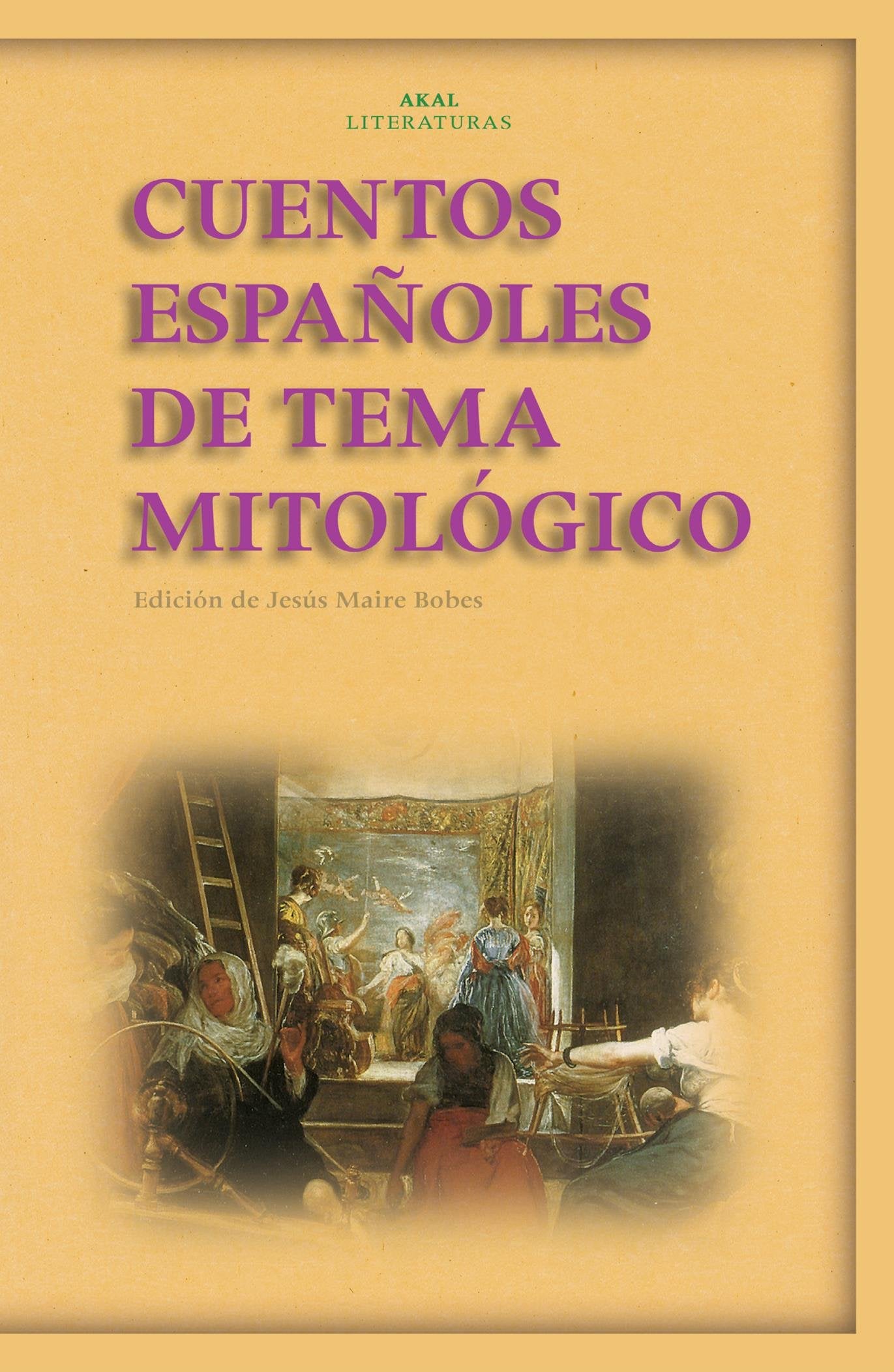 Cuentos españoles de tema mitológico: 20 (Akal Literaturas)