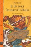 Dia En Que Desaparecio Tia Marga, El