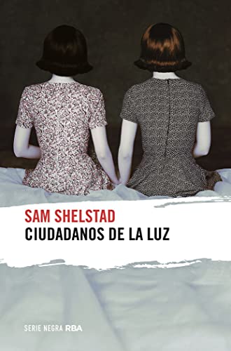 Ciudadanos de la luz (Serie Negra)