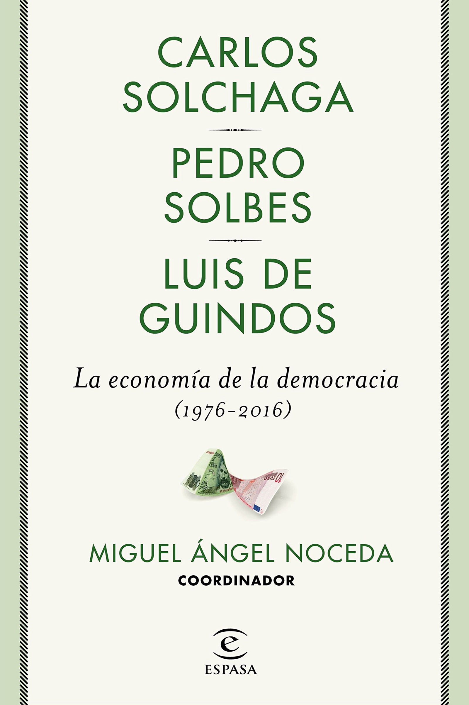 La economía de la democracia (1976-2016) (SIN COLECCION)
