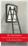 AL CONTRARIO-SOBRE LIDERAZGO,GLOBALIZ. (SIN COLECCION)