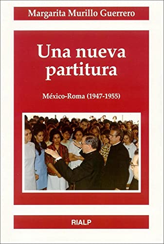 Una nueva partitura (Libros sobre el Opus Dei)