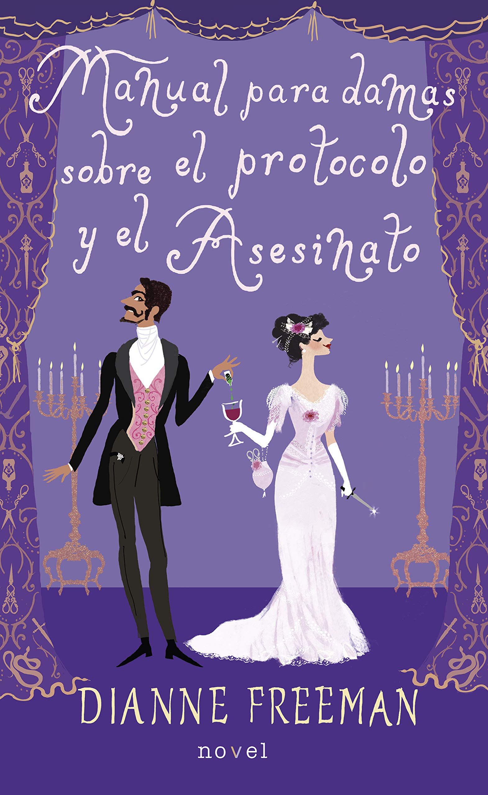 Manual para damas sobre el protocolo y el asesinato. (Novel)