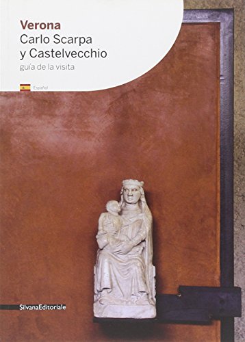 Verona. Carlo Scarpa y Castelvecchio (Guide)