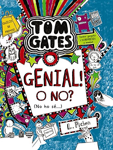 Tom Gates: Genial! O no? (No ho sé...) (Catalá - A PARTIR DE 10 ANYS - PERSONATGES I SÈRIES - Tom Gates)