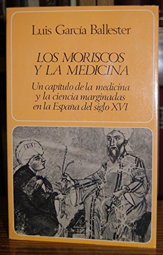 Moriscos y la medicina, los