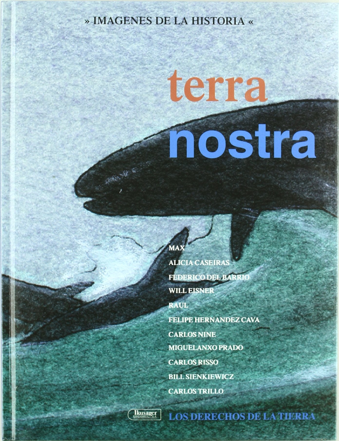 Terra nostra : los derechos de la tierra