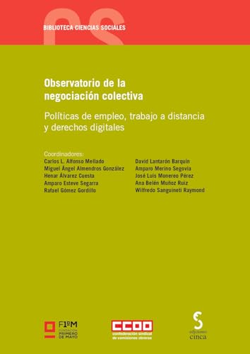 Observatorio de la negociación colectiva: Políticas de empleo, trabajo a distancia y derechos digitales: 31 (Biblioteca ciencias sociales)