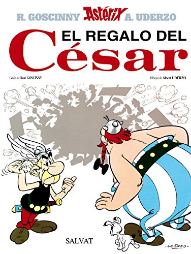 El regalo del César: El Regalo Del Cesar (Castellano - A Partir De 10 Años - Astérix - La Colección Clásica)