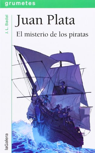 Juan Plata. El Misterio De Los Piratas: 116 (Grumetes)