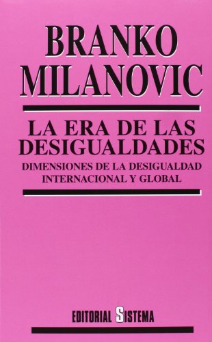 ERA DE LAS DESIGUALDADES, LA (SIN COLECCION)