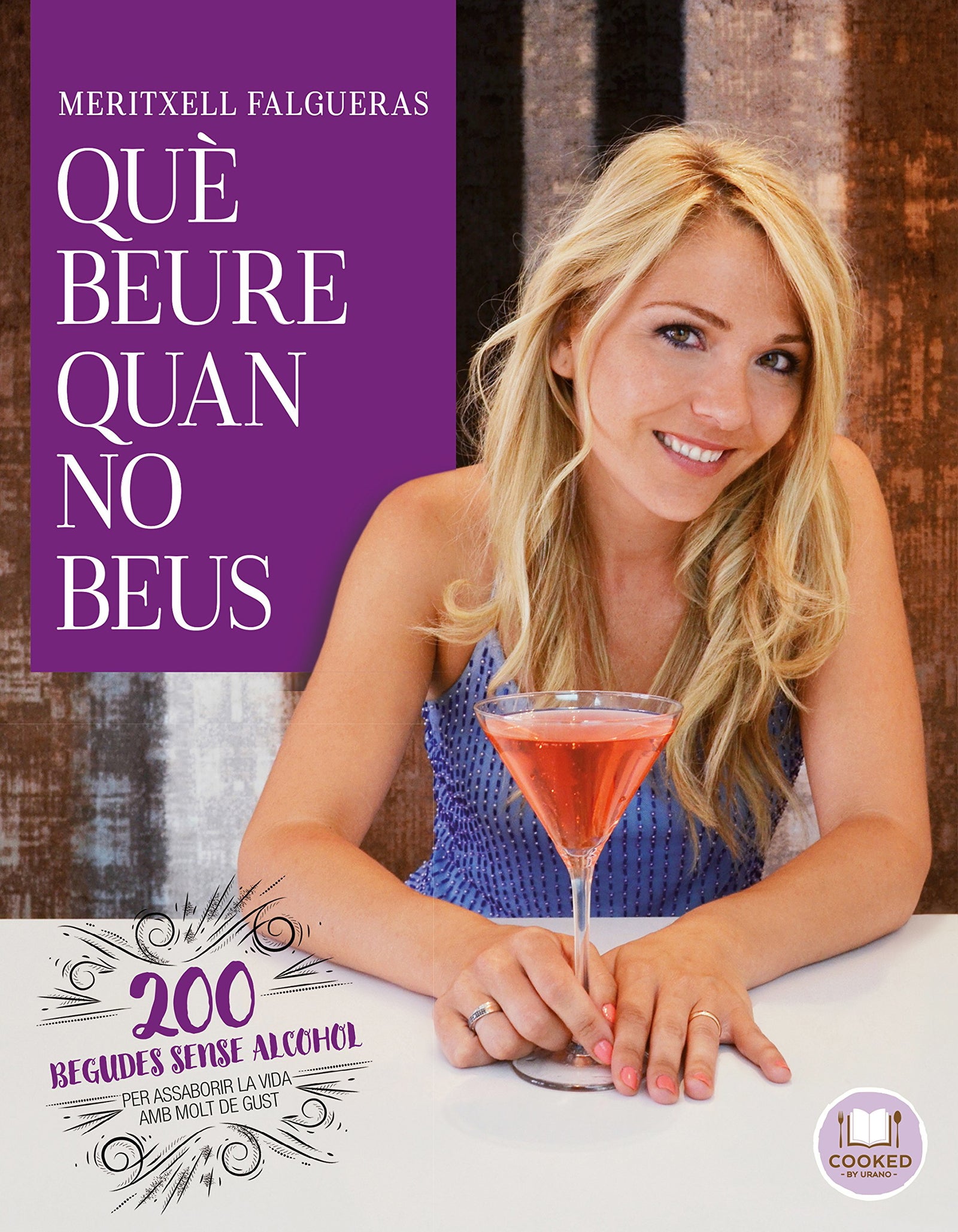 Què beure quan no beus (Cooked by Urano)