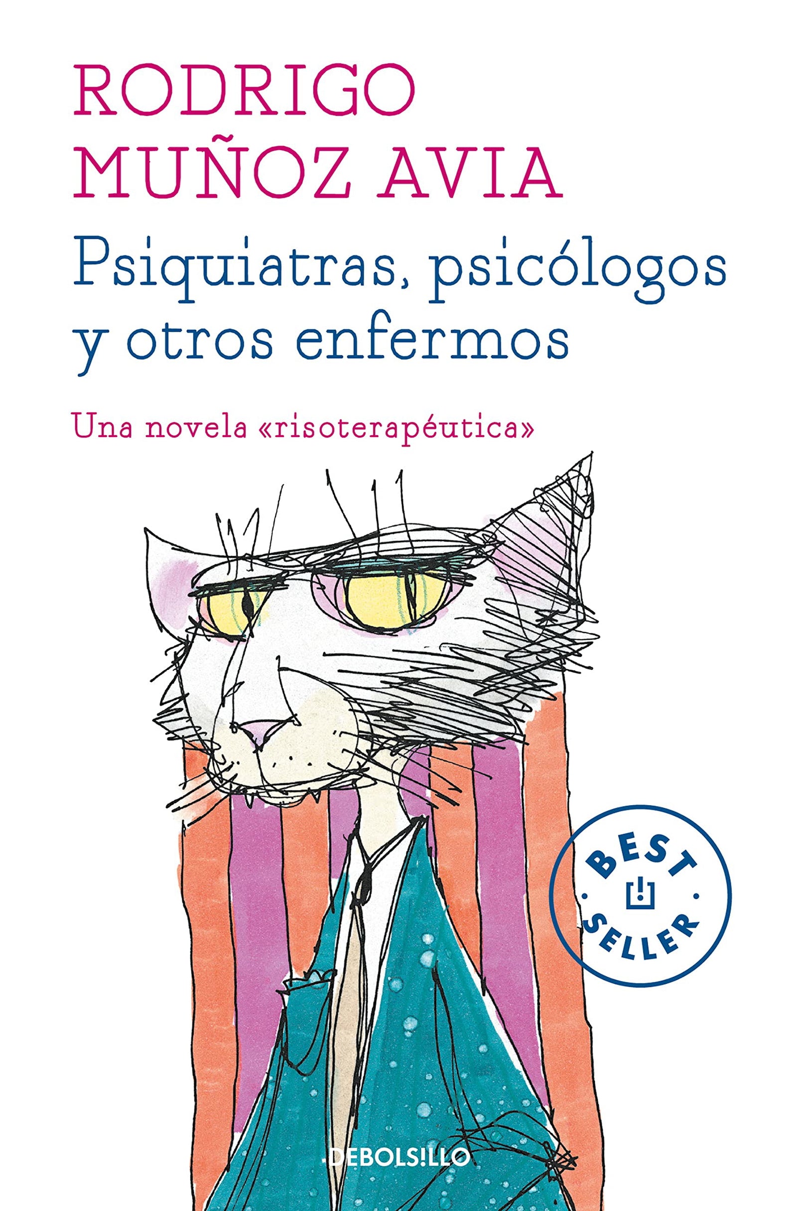 Psiquiatras, psicólogos y otros enfermos (Best Seller)