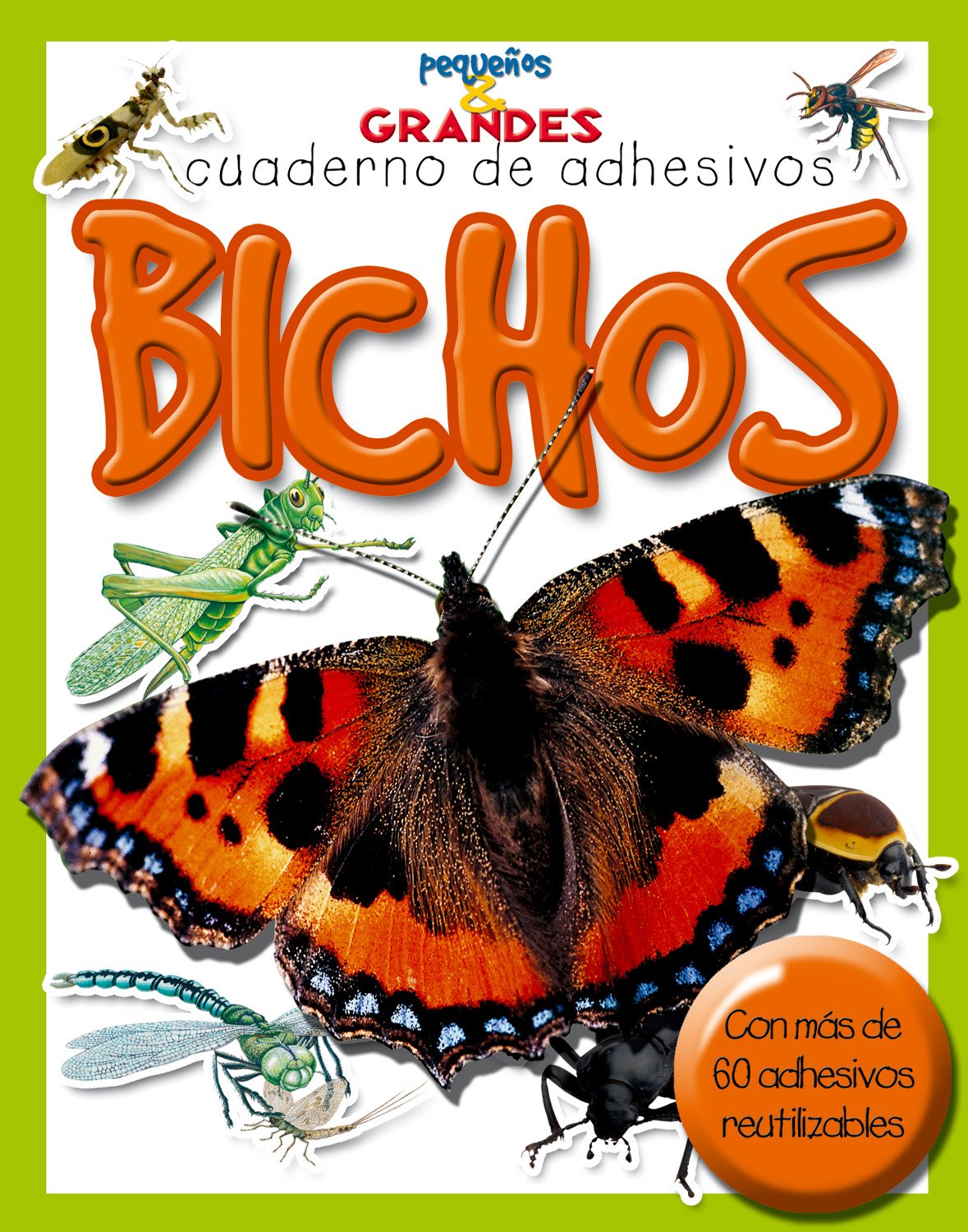 Bichos (Pequeños & Grandes cuadernos de adhesivos)