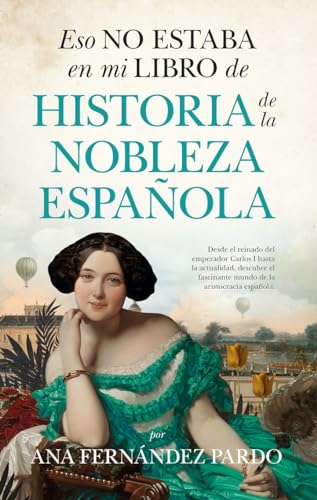 Eso no estaba en mi libro de historia de la nobleza española