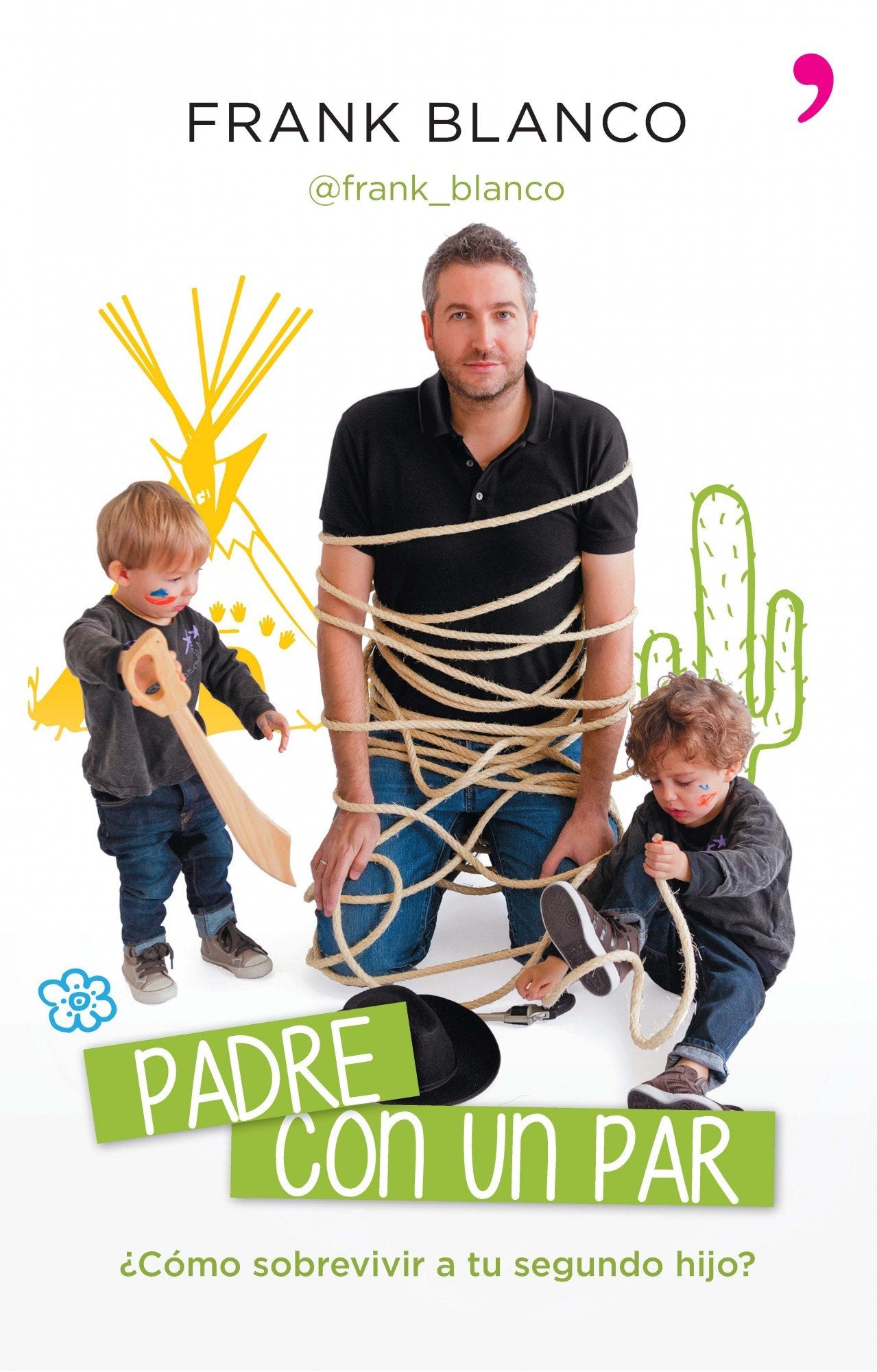 Padre con un par: ¿Cómo sobrevivir a tu segundo hijo? (Fuera de Colección)