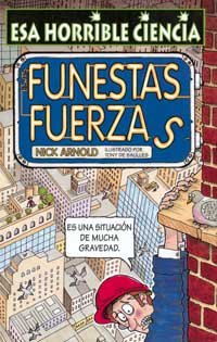 Esas funestas fuerzas: 004 (NO FICCION INFANTIL)