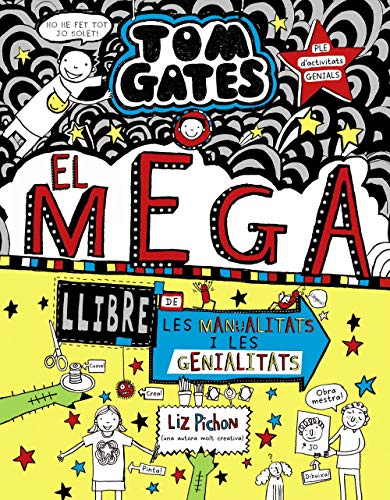 Tom Gates: El megallibre de les manualitats i les genialitats (Catalá - A PARTIR DE 10 ANYS - PERSONATGES I SÈRIES - Tom Gates)