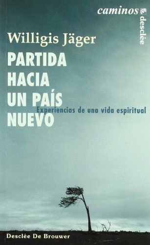 Partida hacia un país nuevo. Experiencias de una vida espiritual