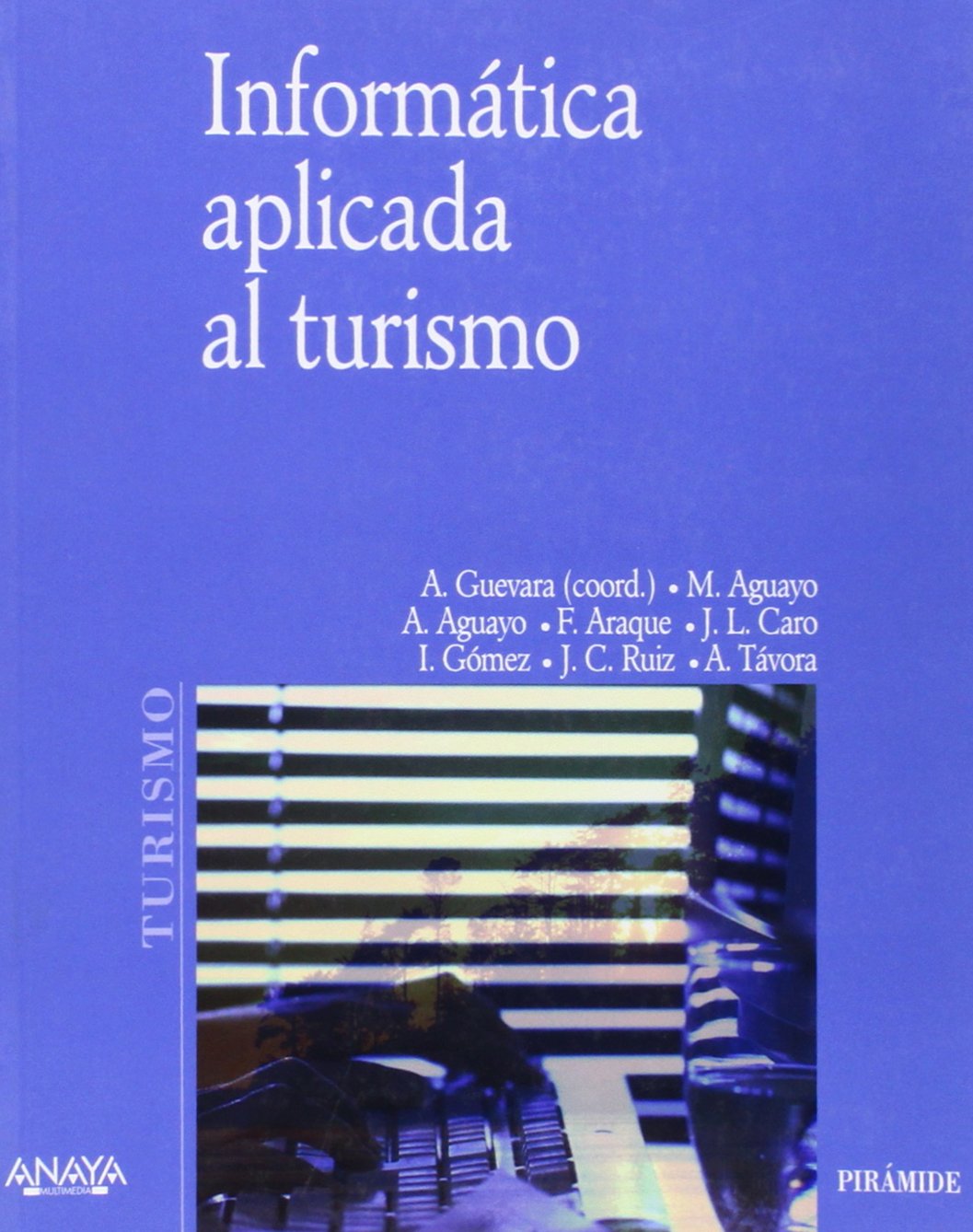 INFORMATICA APLICADA AL TURISMO (SIN COLECCION)