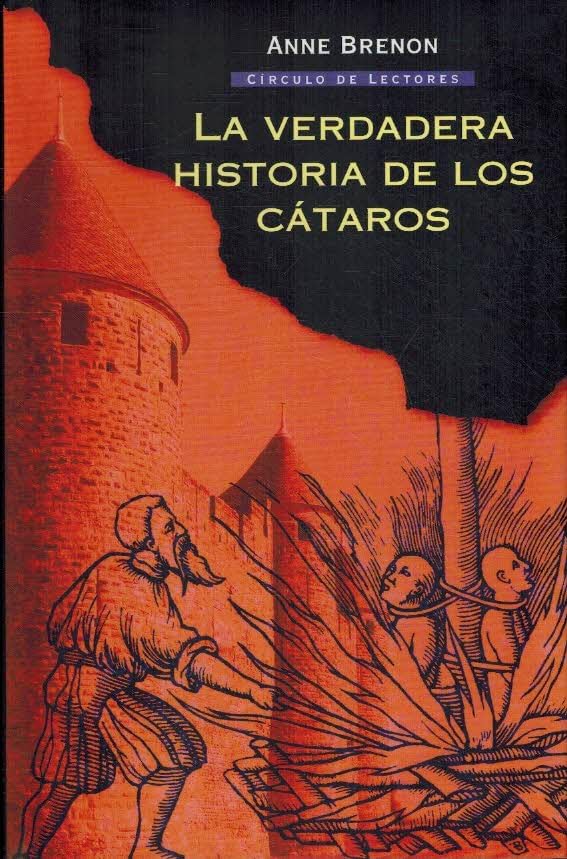 La Verdadera Historia De Los Cátaros